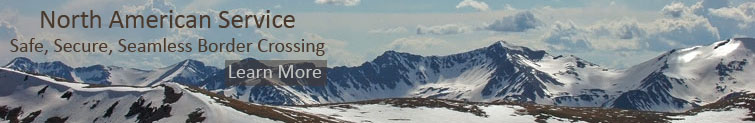 North American Service - Safe, Secure, Seamless Border Crossing